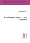 Post Merger Integration Management