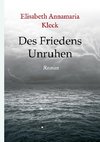 Des Friedens Unruhen