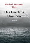 Des Friedens Unruhen