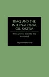 Iraq and the International Oil System