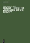 Zeitung - Medium mit Vergangenheit und Zukunft