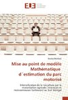 Mise au point de modèle Mathématique d´estimation du parc motorisé