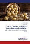 Potato Sprout Inhibition Using Gamma Irradiation