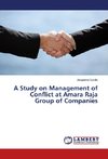 A Study on Management of Conflict at Amara Raja Group of Companies