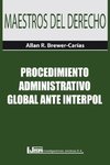 Brewer-Carías, A: PROCEDIMIENTO ADMINISTRATIVO GLOBAL ANTE I