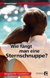 Wie fängt man eine Sternschnuppe?