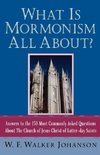 What Is Mormonism All About?