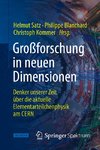 Großforschung in neuen Dimensionen