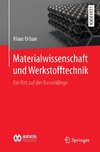 Materialwissenschaft und Werkstofftechnik