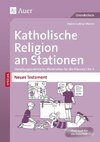 Katholische Religion an Stationen Neues Testament