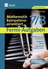 Fermi-Aufgaben - Mathematik kompetenzorientiert7/8