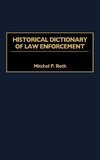 Historical Dictionary of Law Enforcement