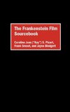 The Frankenstein Film Sourcebook