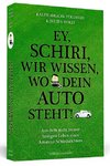 Ey, Schiri, wir wissen, wo dein Auto steht!