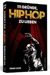 111 Gründe, HipHop zu lieben