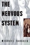 Taussig, M: Nervous System