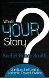 What's Your Story?