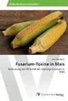 Fusarium-Toxine in Mais