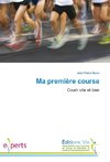 Ma première course