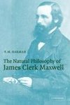 The Natural Philosophy of James Clerk Maxwell