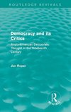 Roper, J: Democracy and its Critics (Routledge Revivals)