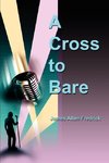 A Cross to Bare