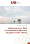 Le Management de la Qualité Dans le processus d'Exploitaton de Pétrole