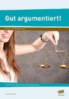 Gut argumentiert!