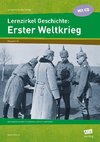 Lernzirkel Geschichte: Erster Weltkrieg