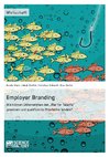 Employer Branding: Wie können Unternehmen den 