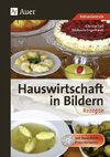 Hauswirtschaft in Bildern: Rezepte