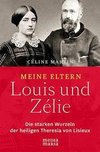 Meine Eltern Louis und Zélie