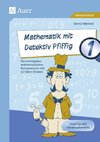 Mathematik mit Detektiv Pfiffig Klasse 1