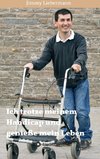 Ich trotze meinem Handicap und genieße mein Leben