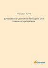 Synthetische Geometrie der Kugeln und linearen Kugelsysteme