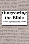 Outgrowing the Bible