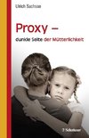 Proxy - dunkle Seite der Mütterlichkeit