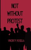 Not Without Protest