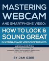 Mastering Webcam and Smartphone Video