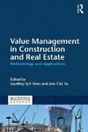 Shen, G: Value Management in Construction and Real Estate