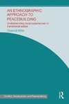 Millar, G: Ethnographic Approach to Peacebuilding