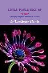 LITTLE PURPLE BOOK OF I AMS - Changing Negative Attitudes  In 10 Days!