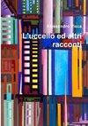 L'uccello ed altri racconti