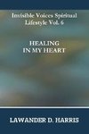 Invisible Voices Spiritual Lifestyle Vol.6 HEALING IN MY HEART