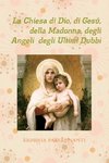 La Chiesa di Dio, di Gesú, della Madonna, degli Angeli degli Ultimi Dubbi