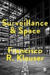 Klauser, F: Surveillance and Space