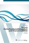 De jure Zentralbankunabhängigkeit und Finanzinstabilität