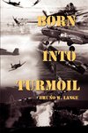 Born Into Turmoil