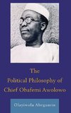 Political Philosophy of Chief Obafemi Awolowo