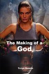 Making of a God